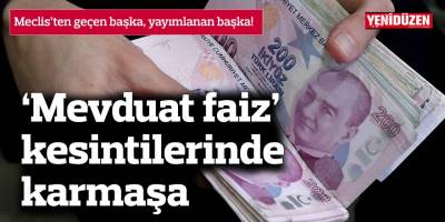 Meclis’ten geçen başka, yayımlanan başka!