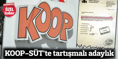 KOOP-SÜT’te tartışmalı adaylık