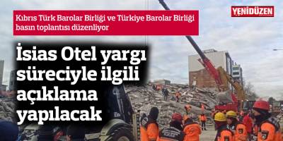 İsias Otel yargı süreciyle ilgili açıklama yapılacak