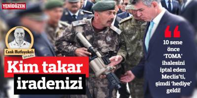 Kim takar sizin iradenizi!