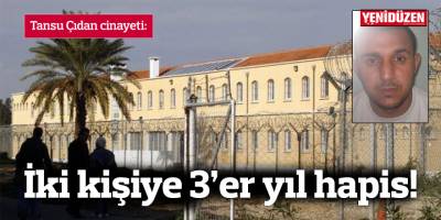 Tansu Çıdan cinayeti: İki kişiye 3'er yıl hapis!