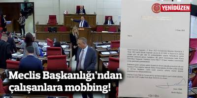 Meclis Başkanlığı’ndan çalışanlara mobbing!