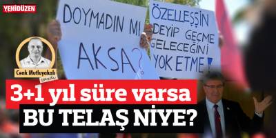 3 + 1 yıl süre varken bu telaş niçindir?