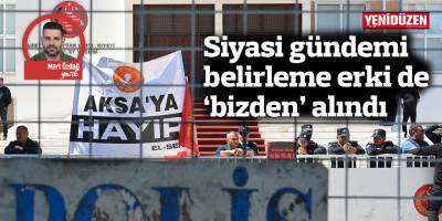 Siyasi gündemi belirleme erki de ‘bizden’ alındı