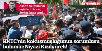 KKTC’nin kokuşmuşluğunun sorumlusu  bulundu: Niyazi Kızılyürek!