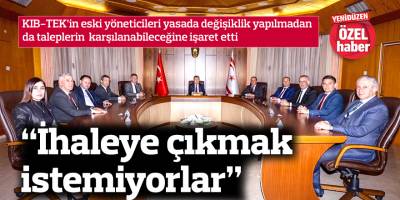 “İhaleye çıkmak istemiyorlar”