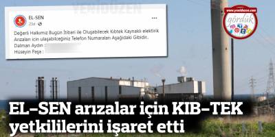 EL-SEN arızalar için KIB-TEK yetkililerini işaret etti