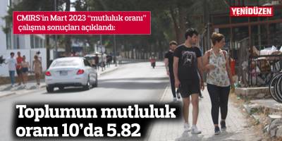 Toplumun mutluluk oranı 10’da 5.82