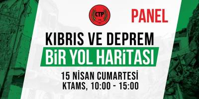 CTP’den Deprem Paneli: “Kıbrıs ve Deprem: Bir Yol Haritası”