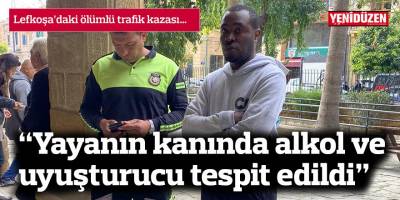 “Yayanın kanında alkol ve uyuşturucu tespit edildi”