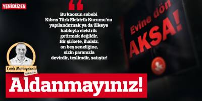 Aldanmayınız!