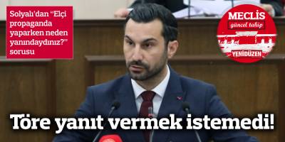 Töre yanıt vermek istemedi!