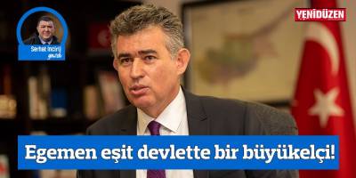 Egemen eşit devlette bir büyükelçi!