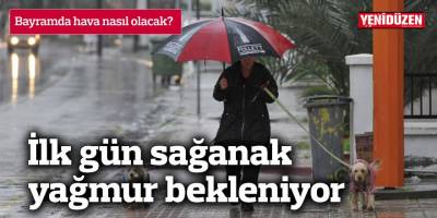 Bayramda hava nasıl olacak?