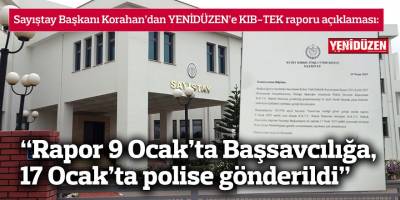 Sayıştay Başkanı Korahan’dan YENİDÜZEN’e KIB-TEK raporu açıklaması