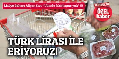Maliye Bakanı Alişan Şan: “Ülkede fakirleşme yok” (!)