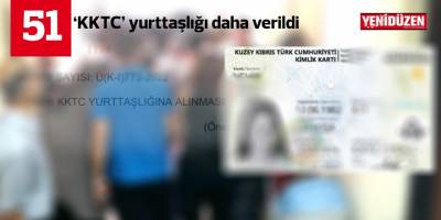 51 kişiye daha yurttaşlık hakkı