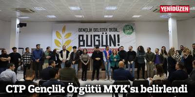 CTP Gençlik Örgütü MYK’sı belirlendi