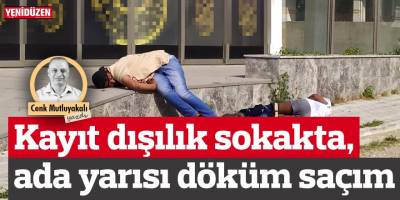 Kayıt dışılık sokakta