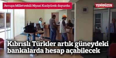 Kıbrıslı Türkler artık güneydeki bankalarda hesap açabilecek