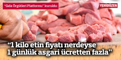 Gıda örgütleri, yüksek fiyatlara karşı tek çatı altında toplandı