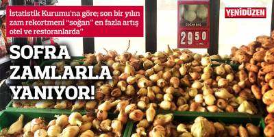 Yılın zam rekortmeni “soğan”