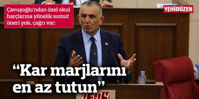 Çavuşoğlu’ndan özel okul harçlarına yönelik somut öneri yok, çağrı var