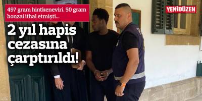 2 yıl hapis cezasına çarptırıldı!