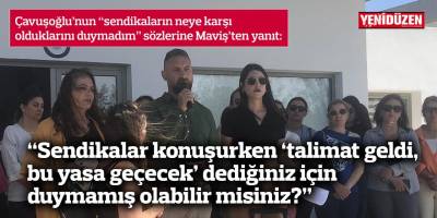 “Sendikalar konuşurken ‘talimat geldi, bu yasa geçecek’ dediğiniz için duymamış olabilir misiniz?”