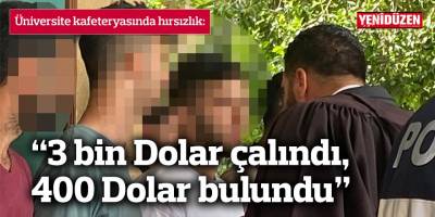 Üniversite kafeteryasında hırsızlık