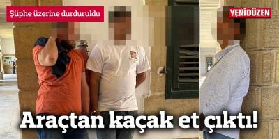 Şüphe üzerine durdurulan araçtan kaçak et çıktı!