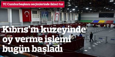 Kıbrıs’ın kuzeyinde oy verme işlemi bugün başladı