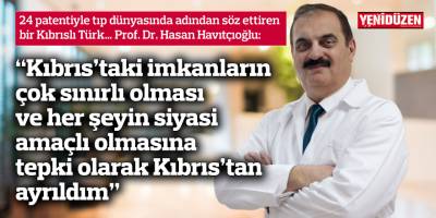 “Kıbrıs’taki imkanların çok sınırlı olması ve her şeyin siyasi amaçlı olmasına tepki olarak Kıbrıs’tan ayrıldım"