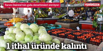 1 ithal üründe kalıntı