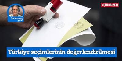 Türkiye seçimlerinin değerlendirilmesi