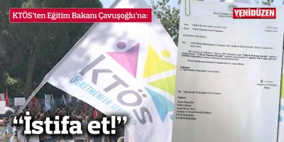 KTÖS’ten Eğitim Bakanı Çavuşoğlu’na: “İstifa et!”
