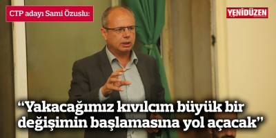 Özuslu: “Yakacağımız kıvılcım büyük bir değişimin başlamasına yol açacak”