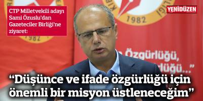 Özuslu: Düşünce ve ifade özgürlüğü için önemli bir misyon üstleneceğim