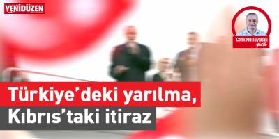 Türkiye’deki yarılma,  Kıbrıs’taki itiraz