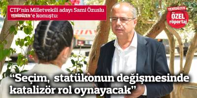“Seçim, mevcut statükonun değişmesinde katalizör rol oynayacak”