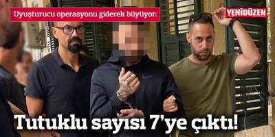 Tutuklu sayısı 7’ye çıktı!