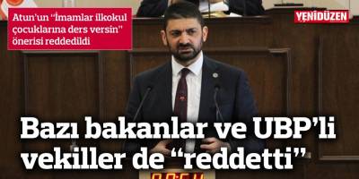 Atun’un “İmamlar ilkokul çocuklarına ders versin” önerisi reddedildi
