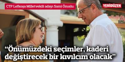 Özuslu: Önümüzdeki seçimler, kaderi değiştirecek bir kıvılcım olacak