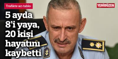 Trafikte acı tablo: 5 ayda 8'i yaya 20 kişi hayatını kaybetti