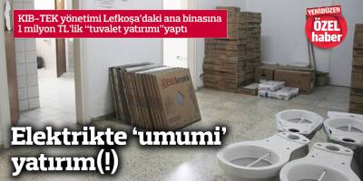 Elektrikte 'umumi' yatırım (!)