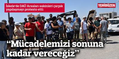 “Mücadelemizi sonuna kadar vereceğiz”