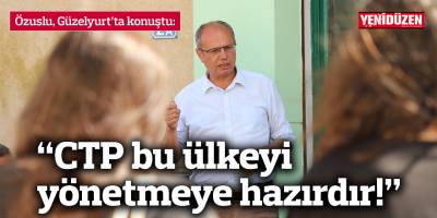 “CTP kadrolarıyla, tarihiyle bu ülkeyi yönetmeye hazırdır!”