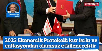 2023 Ekonomik Protokolü kur farkı ve enflasyondan olumsuz etkilenecektir