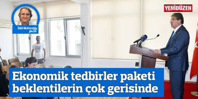EKONOMİK TEDBİRLER PAKETİ BEKLENTİLERİN ÇOK GERİSİNDE