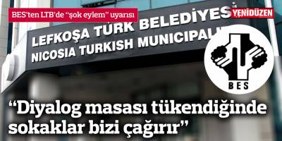 BES’ten LTB’de “şok eylem” uyarısı